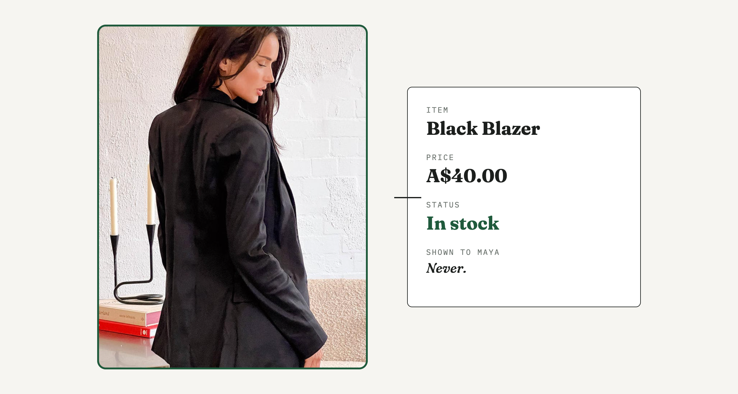 A black blazer with a tag: A$40.00, in stock, shown to Maya: never.